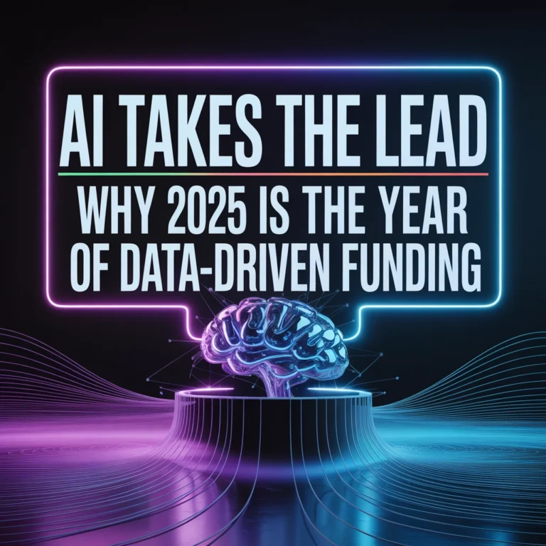 AI Takes the Lead: Why 2025 Is the Year of Data-Driven Funding